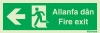 Evacuation sign, fire exit, arrow left welsh/english