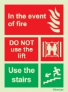 Fire-fighting equipment signs, In the event of fire do not use the lift