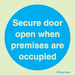 Mandatory signs, Fire door signs, Secure door open when premises are occupied