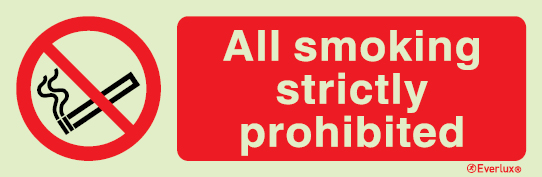 Prohibition signs, signs prohibiting dangerous actions, All smoking strictly prohibited