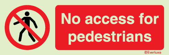 Prohibition signs, signs prohibiting dangerous actions, No access for pedestrians