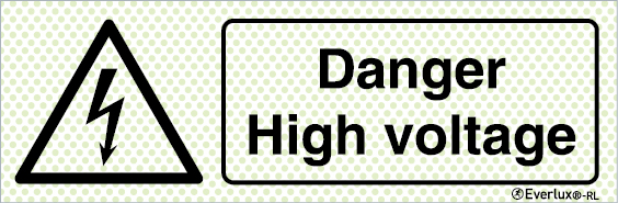 Reflecto-luminescent signs, Warning signs, Danger high voltage