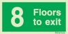Rigid PVC stairwell signs, 8 Floors to exit