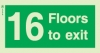 Low Location Lighting, Rigid PVC stairwell signs, 16 Floors to exit