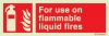 Fire-fighting equipment signs, Fire extinguisher for use on flammable liquid fire