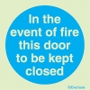 Mandatory signs, Fire door signs, In the event of fire this door to be kept closed