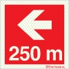 Reflecto-luminescent signs, Fire-fighting equipment signs, Directional arrow left 250m