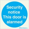 Reflecto-luminescent signs, Fire door and mandatory signs, Security notice This door is alarmed